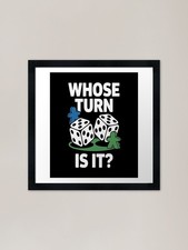 Listing image for Whose Turn Is It Board Games Joke B Framed Wall Art Poster Canvas Print Picture