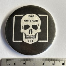 Listing image for Political Collectible pin badge P&O Cuts Can Kill - ferry boat protest