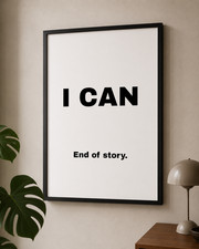 Listing image for I Can - End Of Story Motivational Affirmation Wall Art Poster